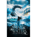 Mystic Waters: Out of the Blue