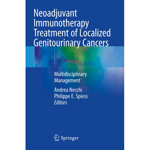 Neoadjuvant Immunotherapy Treatment of Localized Genitourinary Cancers: Multidisciplinary Management