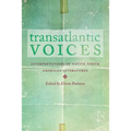Transatlantic Voices: Interpretations of Native North American Literatures
