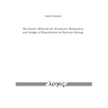 Stochastic Methods for Parameter Estimation and Design of Experiments in Systems Biology