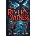 The River's Witness
