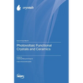 Photovoltaic Functional Crystals and Ceramics