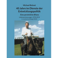 40 Jahre im Dienste der Entwicklungspolitik: Eine persönliche Bilanz