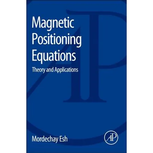 Magnetic Positioning Equations: Theory and Applications