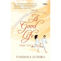A Good Life: The VLCC Way