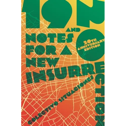 19 and 20: Notes for a New Insurrection (Updated 20th Anniversary Edition)