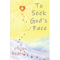 To Seek God's Face