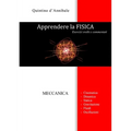 Apprendere la FISICA: Esercizi svolti e commentati -MECCANICA