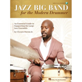Jazz Big Band for the Modern Drummer: An Essential Guide to Supporting the Large Jazz Ensemble - Book/Online Audio by Ulysses Owens Jr.