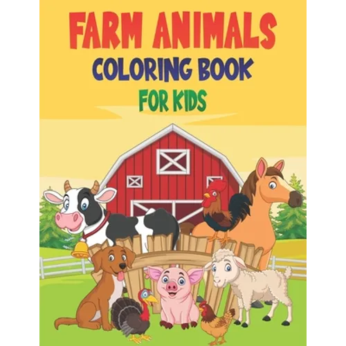 Farm Animals Coloring Book For Kids: 50 Baby Farm Animals Coloring Pages