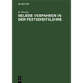 Neuere Verfahren in Der Festigkeitslehre