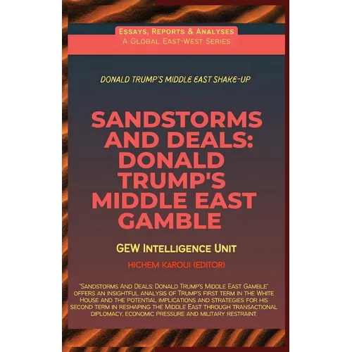 Sandstorms And Deals: Donald Trump's Middle East Gamble