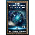The Secret Codes of the Mind: The 20th Century and Contemporary Philosophy; Political Philosophy and Philosophy of Science (BookVI)