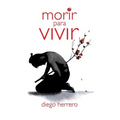 Morir para Vivir