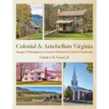 Colonial & Antebellum Virginia: Images of Montgomery County's Historical-Cultural Landscape