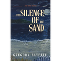 The Silence of the Sand: A Jake Horn Mystery