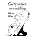 Gielgoodies!: The Wit and Wisdom (& Gaffes) of John Gielgud