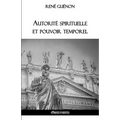 Autorité spirituelle et pouvoir temporel