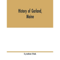 History of Garland, Maine