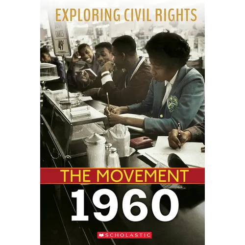 1960 (Exploring Civil Rights: The Movement)