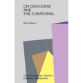 On Discourse and the Curatorial