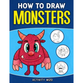 How To Draw Monsters: An Easy Step-by-Step Guide for Kids