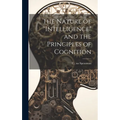 The Nature of "intelligence" and the Principles of Cognition