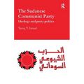 The Sudanese Communist Party: Ideology and Party Politics