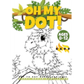 "OH MY DOT!" Dot to Dot books for kids ages 8-12 Hard: The Big and fun Dots Activity book for Kids, Boys and Girls ages 8-12. Connect more than 300 Do