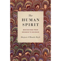 The Human Spirit: Beginnings from Genesis to Science