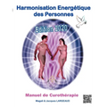 Harmonisation Energétique des Personnes: Manuel de Curothérapie 2020