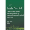 Para adolescentes, premenopáusicas y especialistas de la salud: (Cuentos)