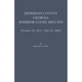 Jefferson County, Georgia, Inferior Court Minutes [Volume VII] October 26, 1835-May 20, 1868