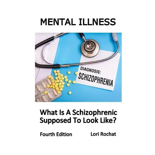 What Is A Schizophrenic Supposed To Look Like?