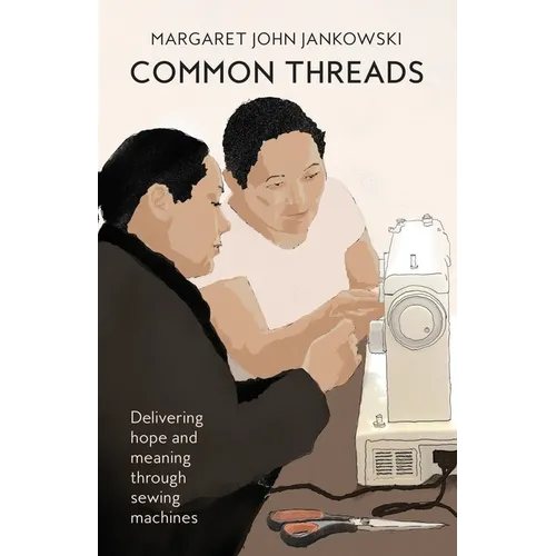 Common Threads: Delivering Home and Meaning Through Sewing Machines