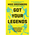 Got Your Legends: Ranking Americas Sports Franchises and Their Most Iconic Figures