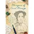 Whispers of Cruel Wrongs: The Correspondence of Louisa Jacobs and Her Circle, 1879-1911