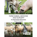 Farm Animal Medicine and Surgery for Small Animal Veterinarians