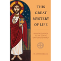 This Great Mystery of Life: An Introduction to the Coptic Orthodox Church