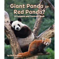 Giant Panda or Red Panda? a Compare and Contrast Book