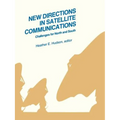 New Directions in Satellite Communications: Challenges for North and South