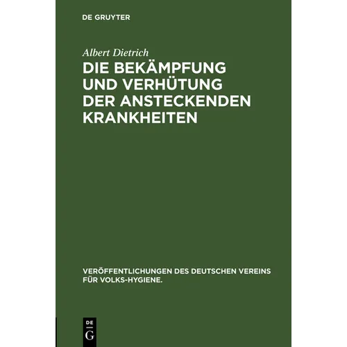 Die Bekämpfung Und Verhütung Der Ansteckenden Krankheiten