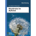 Hauskreise Im Aufwind: Ein Leitfaden Fur Kleingruppen