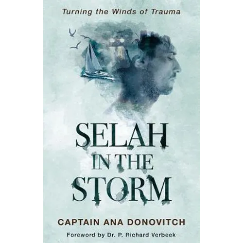 Selah in the Storm: Turning the Winds of Trauma