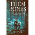 Them Bones: Some Memories Will Haunt You