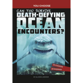 Can You Survive Death-Defying Ocean Encounters?: An Interactive Wilderness Adventure