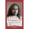 Uitspraken van Paramahansa Yogananda (Sayings of Paramahansa Yogananda) Dutch