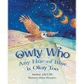Owly Who: Any Hue of Blue is Okay Too