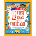 The First 12 Days of Preschool: Reading, Singing, and Dancing Can Prepare Kiddos and Parents!