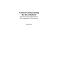Chinese Cinema During the Era of Reform: The Ingenuity of the System